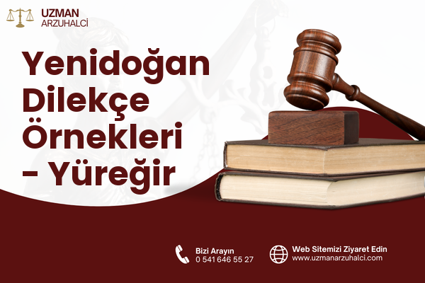 Yenidoğan Dilekçe Örnekleri - Yüreğir
