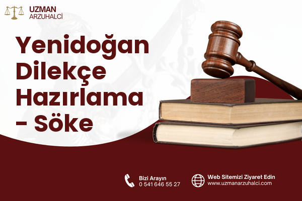 Yenidoğan Dilekçe Hazırlama - Söke