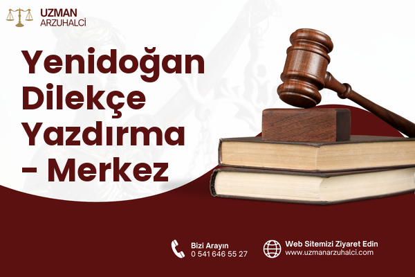 Yenidoğan Dilekçe Yazdırma - Merkez