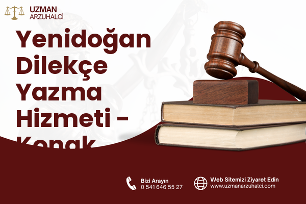 Yenidoğan Dilekçe Yazma Hizmeti - Konak