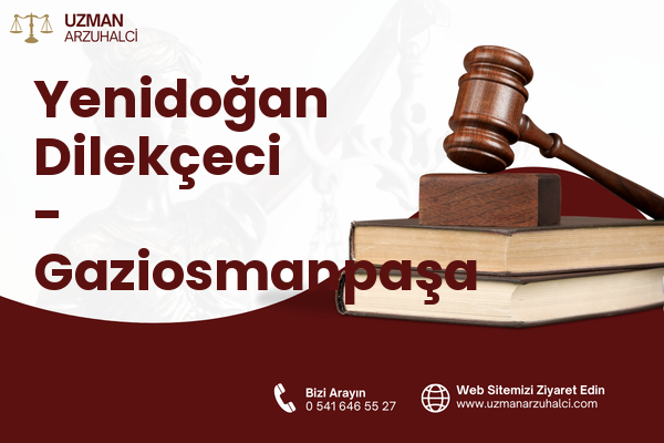 Yenidoğan Dilekçeci - Gaziosmanpaşa