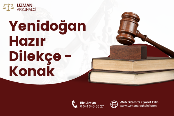 Yenidoğan Hazır Dilekçe - Konak