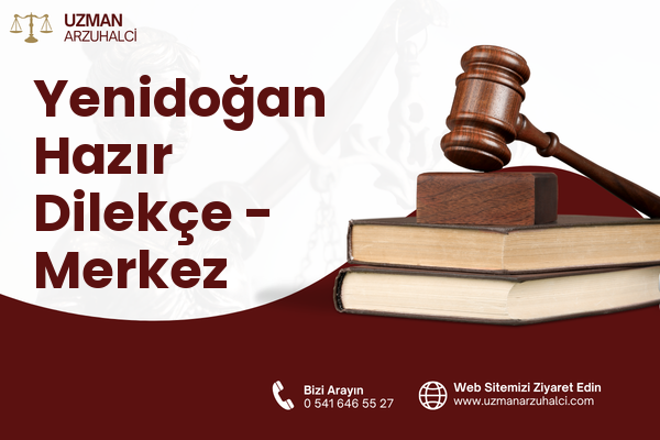 Yenidoğan Hazır Dilekçe - Merkez