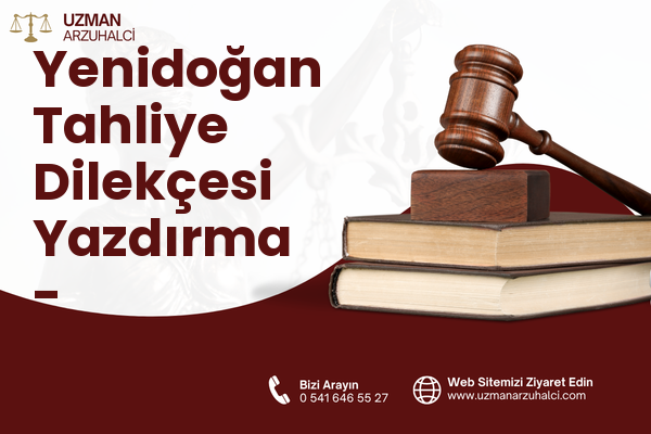 Yenidoğan Tahliye Dilekçesi Yazdırma - Kocasinan