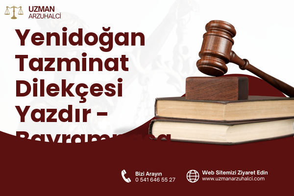 Yenidoğan Tazminat Dilekçesi Yazdır - Bayrampaşa