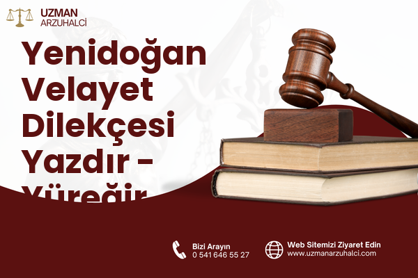 Yenidoğan Velayet Dilekçesi Yazdır - Yüreğir