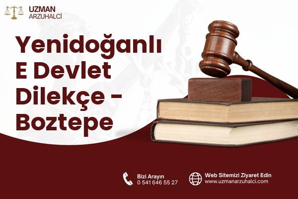 Yenidoğanlı E Devlet Dilekçe - Boztepe