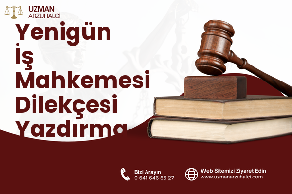 Yenigün İş Mahkemesi Dilekçesi Yazdırma - Bağcılar