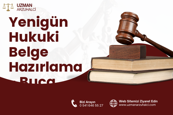 Yenigün Hukuki Belge Hazırlama - Buca
