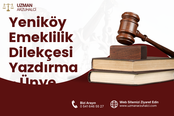 Yeniköy Emeklilik Dilekçesi Yazdırma - Ünye