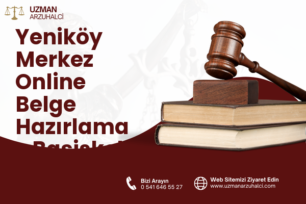Yeniköy Merkez Online Belge Hazırlama - Başiskele