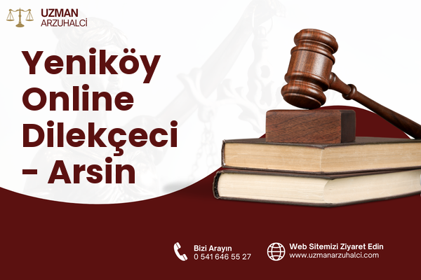 Yeniköy Online Dilekçeci - Arsin