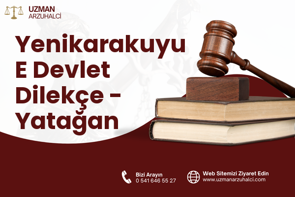 Yenikarakuyu E Devlet Dilekçe - Yatağan