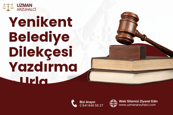 Yenikent Belediye Dilekçesi Yazdırma - Urla