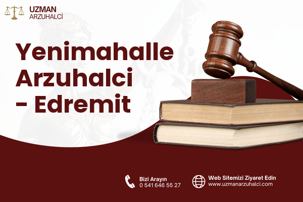 Yenimahalle Arzuhalci - Edremit
