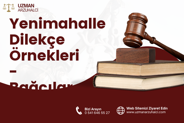Yenimahalle Dilekçe Örnekleri - Bağcılar
