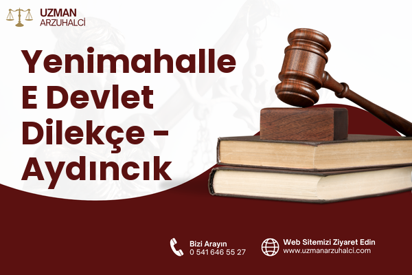 Yenimahalle E Devlet Dilekçe - Aydıncık