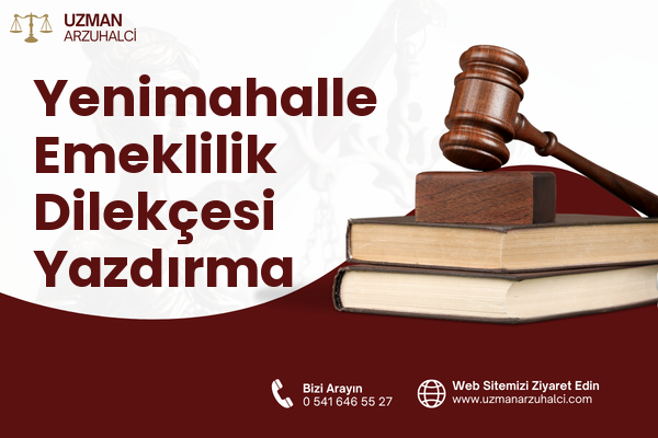 Yenimahalle Emeklilik Dilekçesi Yazdırma