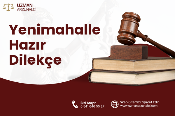 Yenimahalle Hazır Dilekçe
