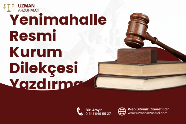 Yenimahalle Resmi Kurum Dilekçesi Yazdırma - Ulubey