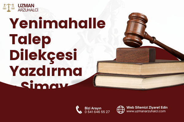 Yenimahalle Talep Dilekçesi Yazdırma - Simav