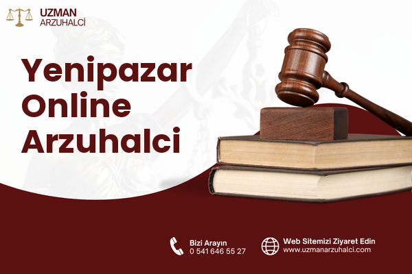 Yenipazar Online Arzuhalci