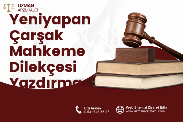 Yeniyapan Çarşak Mahkeme Dilekçesi Yazdırma - Balâ
