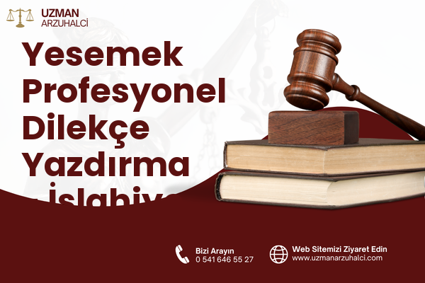 Yesemek Profesyonel Dilekçe Yazdırma - İslahiye