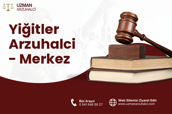 Yiğitler Arzuhalci - Merkez