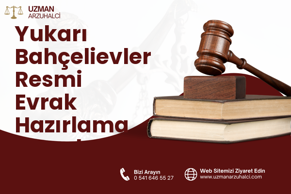 Yukarı Bahçelievler Resmi Evrak Hazırlama - Çankaya