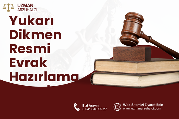 Yukarı Dikmen Resmi Evrak Hazırlama - Çankaya
