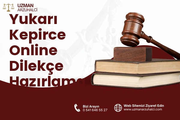 Yukarı Kepirce Online Dilekçe Hazırlama - Arsuz
