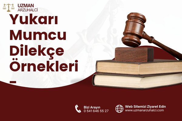 Yukarı Mumcu Dilekçe Örnekleri - Yakutiye