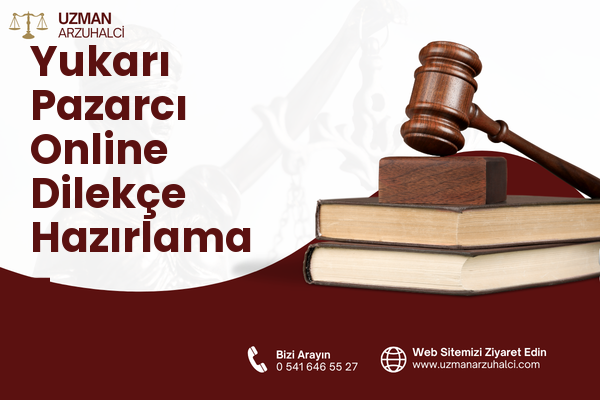 Yukarı Pazarcı Online Dilekçe Hazırlama - Manavgat