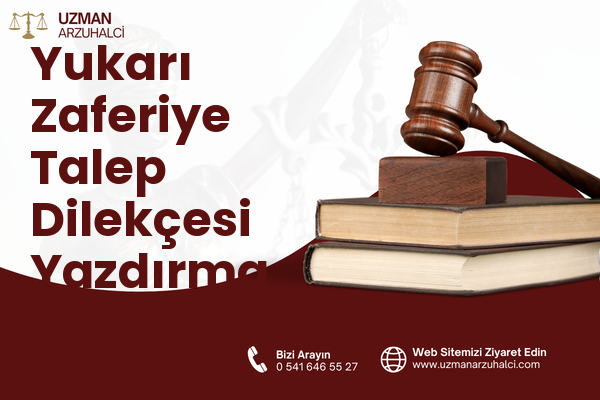 Yukarı Zaferiye Talep Dilekçesi Yazdırma - Keşan