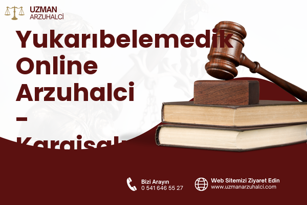 Yukarıbelemedik Online Arzuhalci - Karaisalı