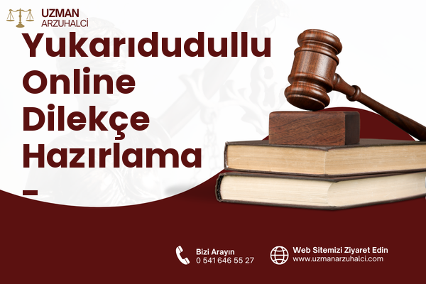 Yukarıdudullu Online Dilekçe Hazırlama - Ümraniye