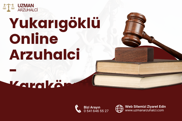 Yukarıgöklü Online Arzuhalci - Karaköprü
