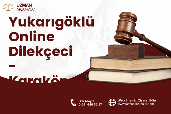 Yukarıgöklü Online Dilekçeci - Karaköprü