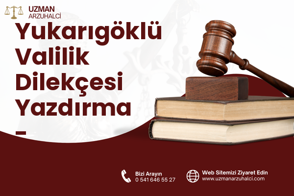 Yukarıgöklü Valilik Dilekçesi Yazdırma - Karaköprü