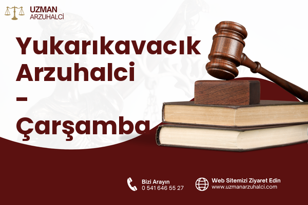 Yukarıkavacık Arzuhalci - Çarşamba