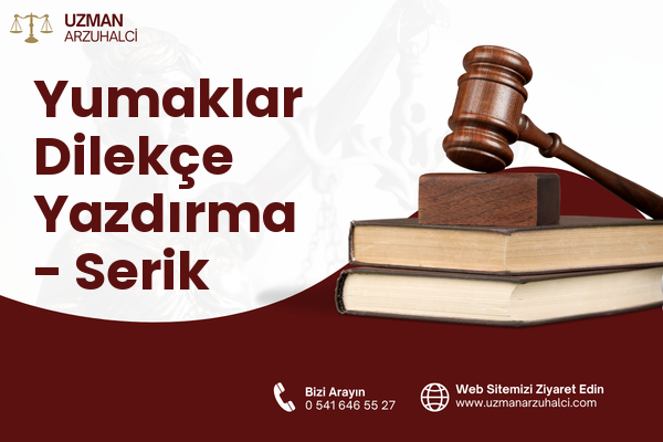 Yumaklar Dilekçe Yazdırma - Serik