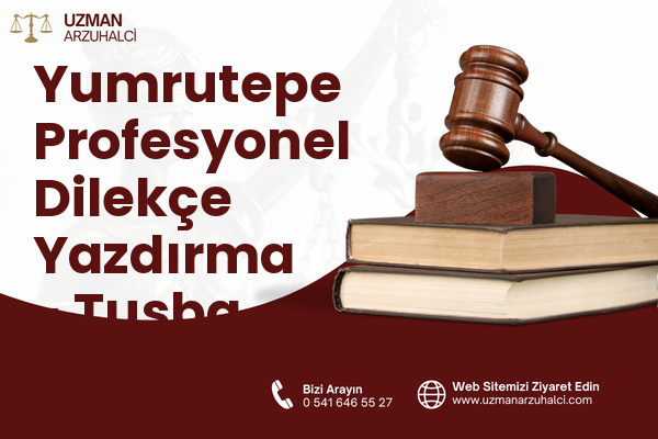 Yumrutepe Profesyonel Dilekçe Yazdırma - Tuşba