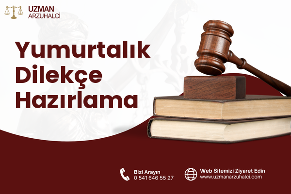 Yumurtalık Dilekçe Hazırlama
