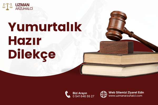 Yumurtalık Hazır Dilekçe