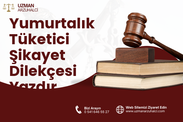 Yumurtalık Tüketici Şikayet Dilekçesi Yazdır