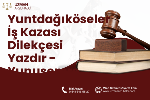 Yuntdağıköseler İş Kazası Dilekçesi Yazdır - Yunusemre