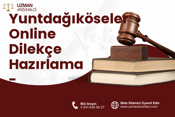 Yuntdağıköseler Online Dilekçe Hazırlama - Yunusemre