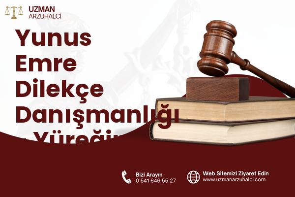 Yunus Emre Dilekçe Danışmanlığı - Yüreğir