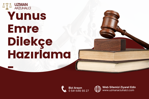 Yunus Emre Dilekçe Hazırlama - Altındağ